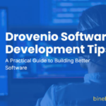 Drovenio Software Development Tips: A Practical Guide to Building High-Quality Digital Products